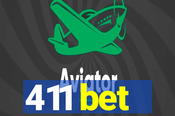 411 bet